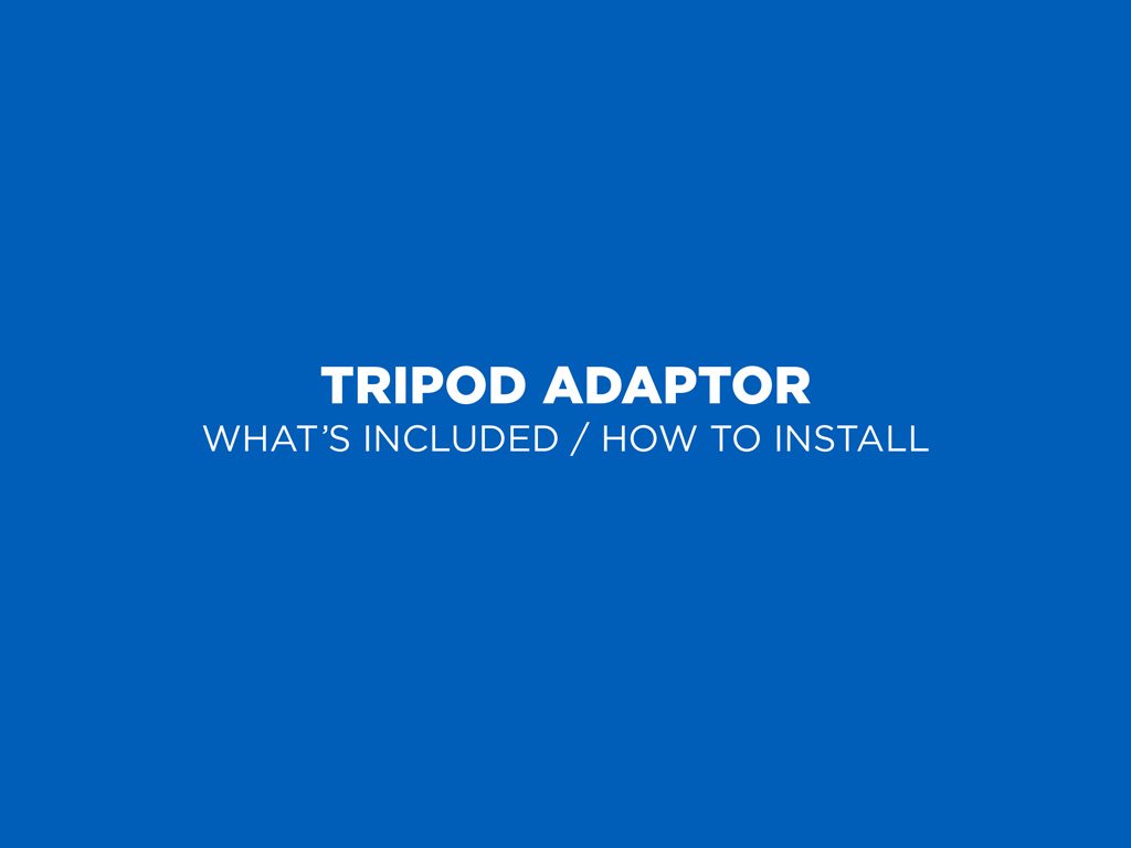 Tripod Adaptor Kits