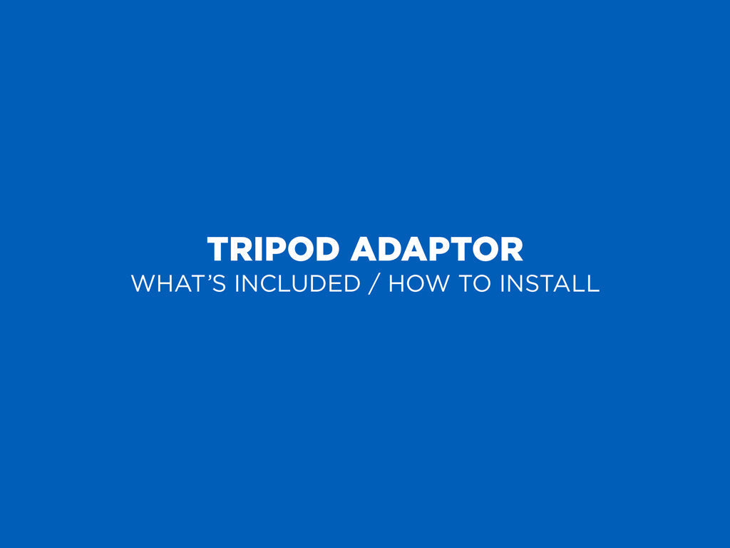 Tripod Adaptor Kits - Galaxy